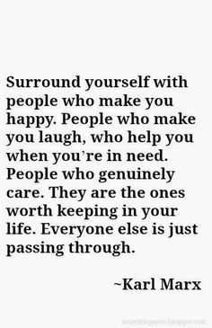 Find The People Who Make You Happy, If Something Makes You Happy Quotes, Be With Who Makes You Happy Quotes, People Who Are Happy For Your Happiness, Be Around Good People Quotes, Be With People Who Make You Happy, Make People Happy Quotes, People Who Make You Laugh Quotes, Being Around Positive People