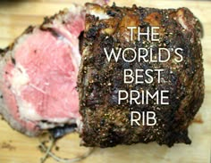 the world's best prime rib roast on a cutting board