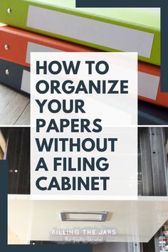 stacks of books with text overlay how to organize your papers without a filing cabinet