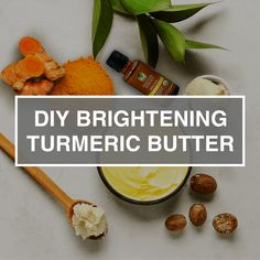 Diy Brightening Body Butter, Turmeric Butter Recipe, Turmeric Body Butter Recipe, Turmeric Face Cream Diy, Turmeric Butter For Skin, Turmeric Body Butter, Turmeric Butter, Diy Butter