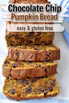 chocolate chip pumpkin bread is stacked on top of each other with text overlay that reads, chocolate chip pumpkin bread easy and gluten free