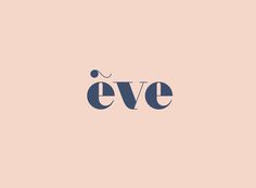 the word eve on a pink background