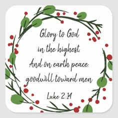 a christmas wreath with the words glory to god in the highest and on earth peace