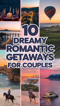 the cover of 10 romantic getaways for couples with images of hot air balloons