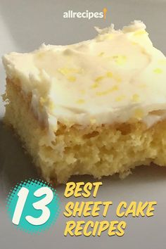 an advertisement for the best sheet cake recipes on a white plate with text that reads, 13 best sheet cake recipes