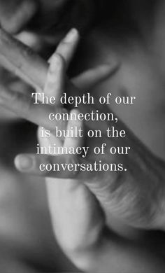 someone holding their hands together with the words, the depth of our connection, is built on