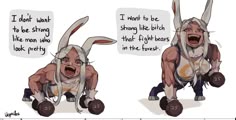 an image of two rabbits doing different things in front of each other, with the words i don't want to be strong