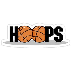 hoops sticker with the word hoops written in black and orange on it