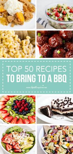 the top 50 recipes to bring to a bbq party or brunch bar