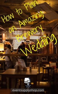 an image of people in a restaurant with the words how to plan an amazing wedding