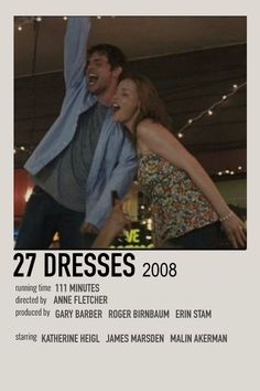 a man and woman standing next to each other in front of a poster with the words 27 dresses