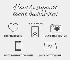 the words how to support local businesses with pictures, text and icons in black on a white background