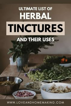 the ultimate list of herb tinctures and their uses