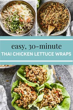 chicken lettuce wraps with text overlay that reads easy, 30 - minute thai chicken lettuce wraps