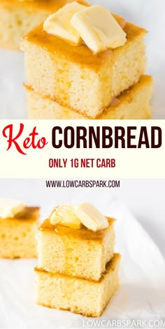 three pieces of cornbread with butter on top and the words, keto cornbread only 16 net carb