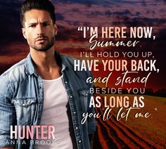 a man standing in front of a field with the words hunter and long as you'll