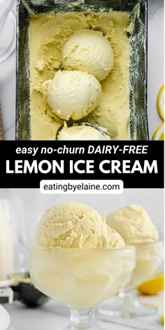 Vegan lemon ice cream in a loaf pan above a photo of the ice cream in a stemmed glass. No Churn Dairy Free Ice Cream, Vegan Lemon Ice Cream, Vegan Lemon Sorbet, Cashew Ice Cream Recipe, No Churn Vegan Ice Cream, Vegan Ice Cream Recipe Machine, Nondairy Ice Cream, Easy Vegan Ice Cream