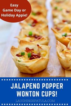 some food is sitting on a table with the words jalapeno popper wonton cups