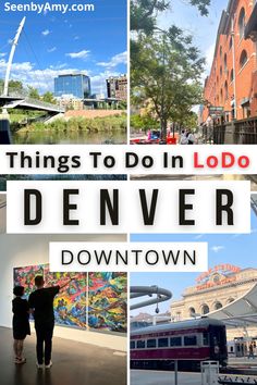 things to do in denver with text overlay that reads things to do in denver downtown