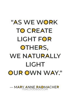 mary anne raddacher quote about light and the power of lighting on white background