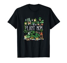 a black t - shirt that says plant mom surrounded by potted plants