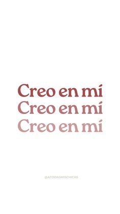 the words are in spanish and english on a white background with red lettering that reads creo en mi