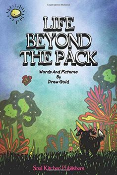 the book cover for life beyond the pack with an image of a horse and flowers