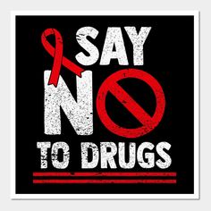 Say No To Drugs Support Red Ribbon Awareness Week -- Choose from our vast selection of art prints and posters to match with your desired size to make the perfect print or poster. Pick your favorite: Movies, TV Shows, Art, and so much more! Available in mini, small, medium, large, and extra-large depending on the design. For men, women, and children. Perfect for decoration. Stuco Poster, Mini Drawing, Logistics Design, Class Board, School Spirit Week, Quotes App, Ribbon Awareness, Book Cover Diy