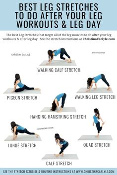 a woman doing yoga poses with the words best leg stretches to do after your leg workouts