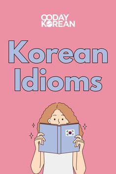 korean idioms book cover with an image of a woman holding a book in her hands