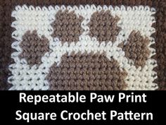 a crocheted square with the words repeatable paw print in white and brown