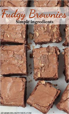 chocolate fudge brownies with nuts on top and the words fudge brownies 6 ingredients