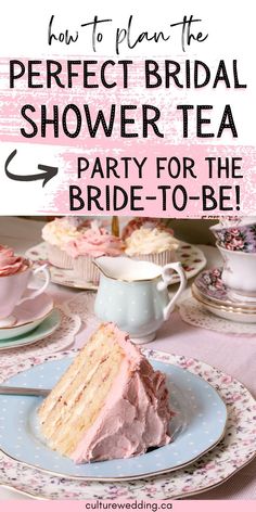 how to plan the perfect bridal shower tea party for the bride - to - be