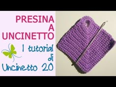 a crocheted bag with the words presina uncinotto written on it