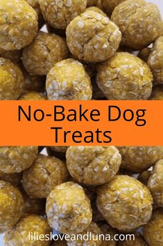 no - bake dog treats stacked on top of each other with text overlay