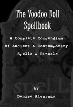 the voodoo doll spellbook is shown in this black and white book with an image of a