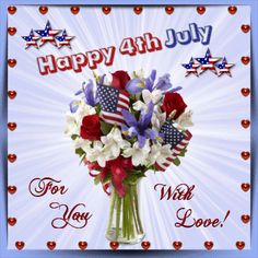 happy 4th july for you with love and patriotic flowers in a vase on a blue background