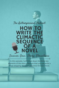 a man standing on top of books with the title how to write the dramatic sequence of a novel