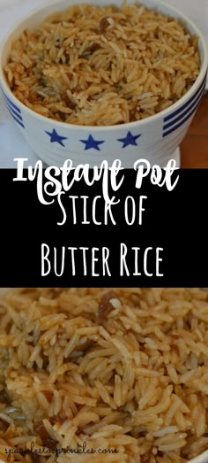 an image of rice in a bowl with the words instant pot stick of butter rice