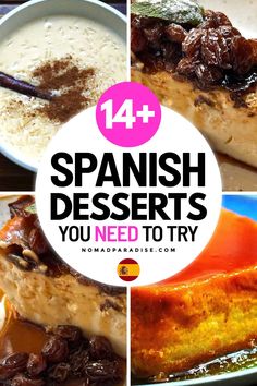 spanish desserts with the words, you need to try