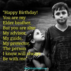 two children are standing next to each other with the words happy birthday you are my elder brother