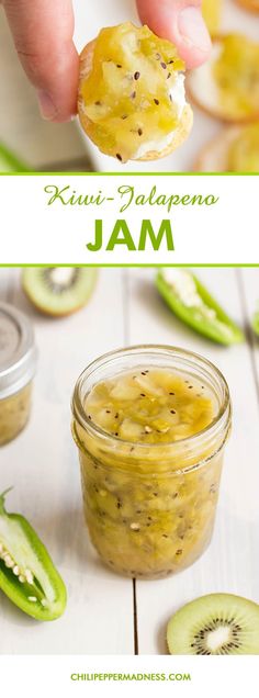 kiwi - jalapeno jam in a jar with the title above it