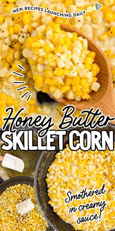 Close-up shot of corn in a skillet and a spoonful on a large wooden spoon. Sweet Cream Sauce, Honey Butter Sauce, Honey Butter Skillet Corn, Peas And Carrots Recipe, Corn Side, Skillet Corn, Creamy Honey, Corn Side Dish, Peas And Carrots