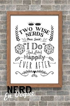 a black and white poster on a brick wall with the words two wise nerds are said