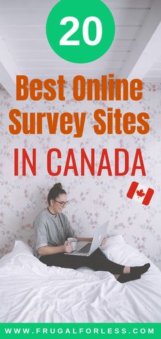 a man sitting on top of a bed with the words best online survey sites in canada