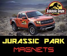 an orange truck parked on top of a rocky hill with the words jurastic park magnets