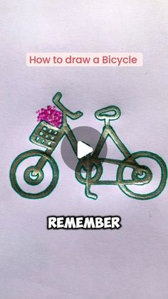 a drawing of a bicycle with the words how to draw a bicycle on it's side