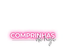 the logo for comprinhas de hjee is shown in pink and white