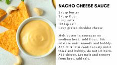 the ingredients for nacho cheese sauce are shown