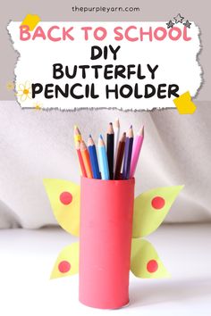 the back to school diy butterfly pencil holder is made out of paper and colored pencils